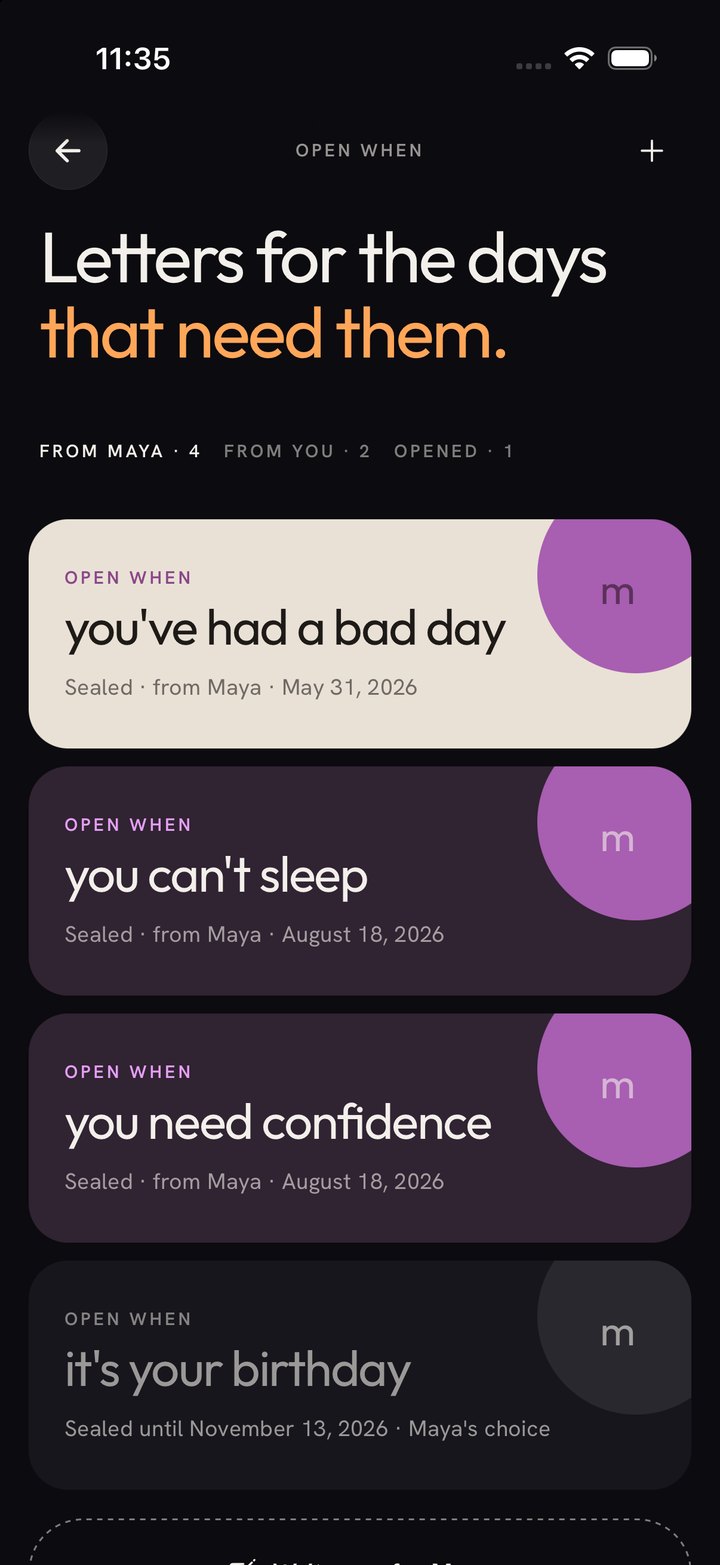 Open When: letters for the days that need them. Open when you miss me, opened June 17. Open when you've had a bad day, sealed.